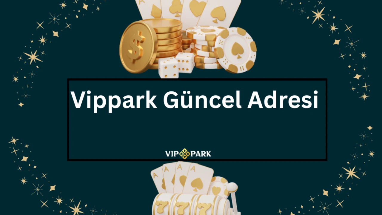 Vippark güvenli adres